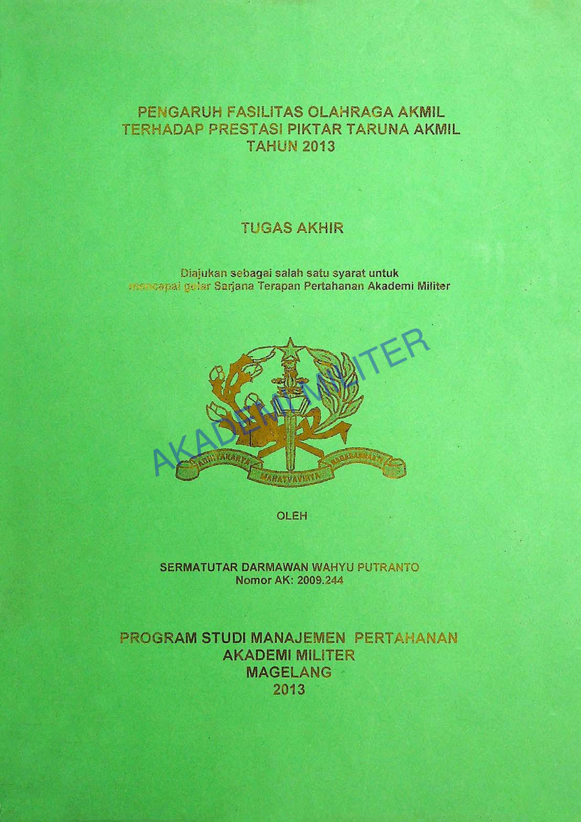 PENGARUH FASILITAS OLAHRAGA AKMIL TERHADAP PRESTASI PIKTAR TARUNA AKMIL TAHUN 2013